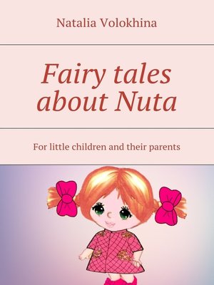cover image of Fairy tales about Nuta. For little children and their parents